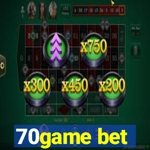 70game bet